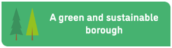Graphic to illustrate 1 of the council's 5 commitments - A green and sustainable borough